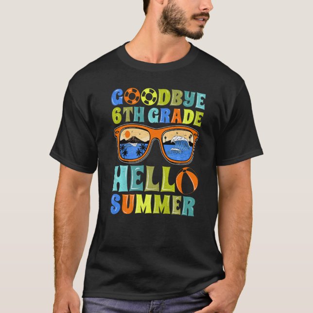 Goodbye 6th Grade Hello Summer School Teacher Stud T-Shirt (Front)