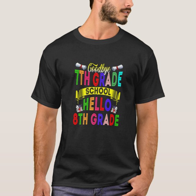 Goodbye 7th Grade Hello 8th Grade 2022  Graduation T-Shirt (Front)