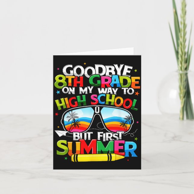Goodbye 8th Grade Graduation To High School Hello Card (Front)