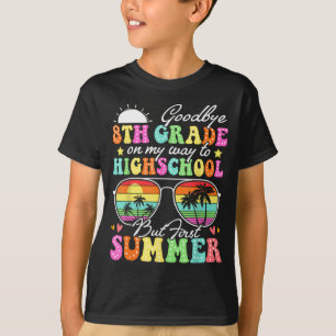 Goodbye 8th Grade Graduation To High School Hello T-Shirt