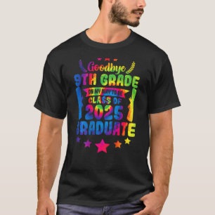 Goodbye 9th Grade Class Of 2025 Graduate 9th Grade T-Shirt