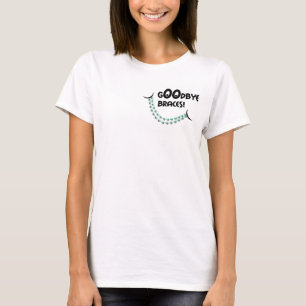 Goodbye Braces Green Hello Big Beautiful Smile T-Shirt