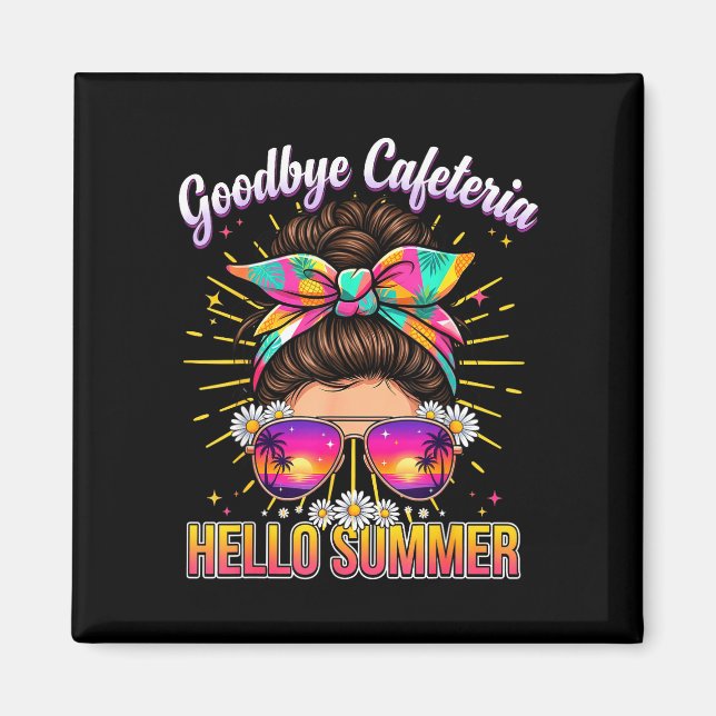 Goodbye cafeteria hello summer lunch lady vacation magnet (Front)