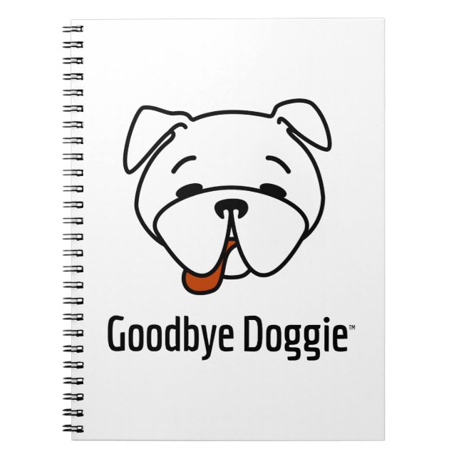 Goodbye Doggie Spiral Notebook (Front)