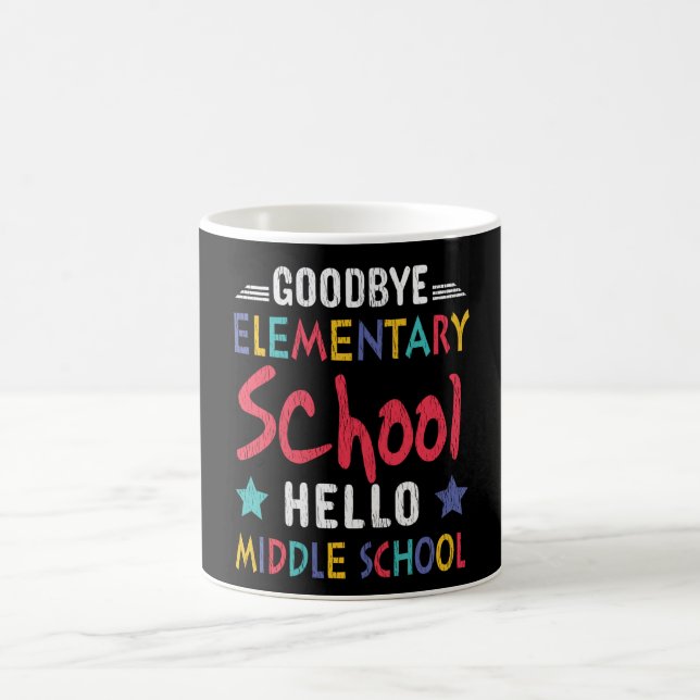 Goodbye Elementary School Hello Middle School Kids Coffee Mug (Center)