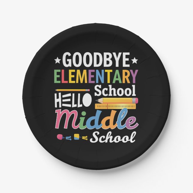 Goodbye Elementary School Hello Middle School Paper Plate (Front)
