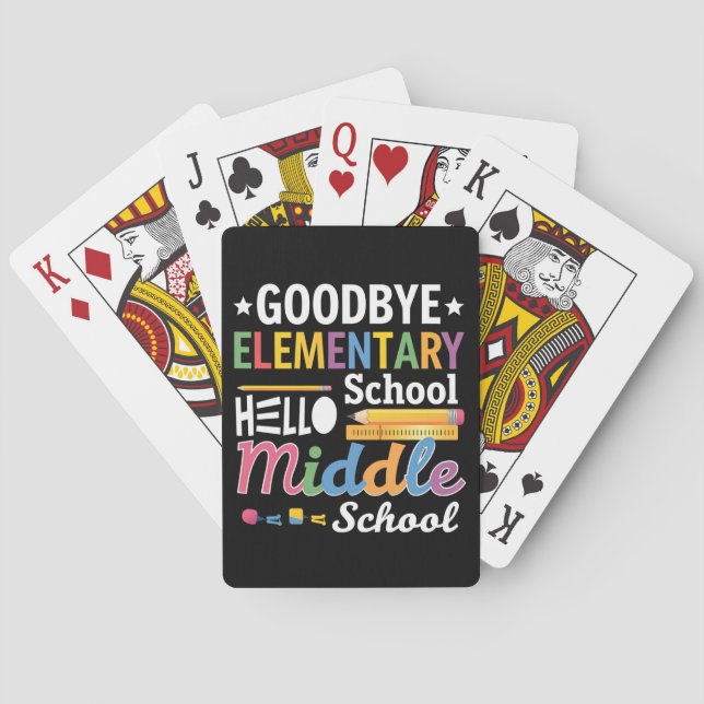 Goodbye Elementary School Hello Middle School Playing Cards (Back)