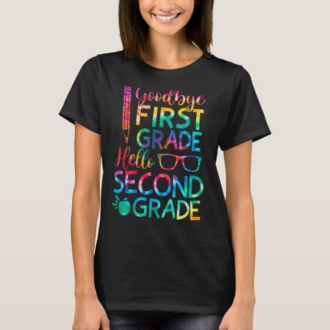 Goodbye First Grade Hello Second Grade Graduation  T-Shirt (Front)