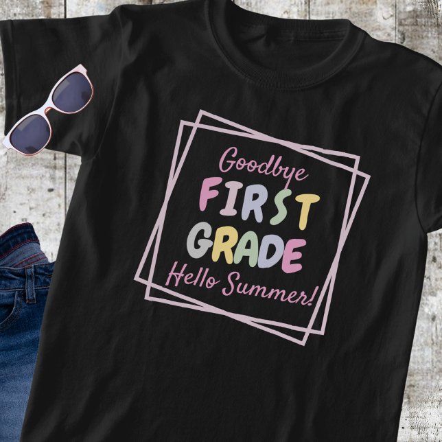 "Goodbye First Grade, Hello Summer" Child's T-Shirt (Creator Uploaded)