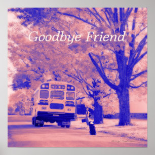 Goodbye Friend Value Poster Paper (Matte)