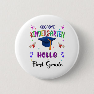 Goodbye Kindergarten Graduation Cl 2025 1st Grade  6 Cm Round Badge