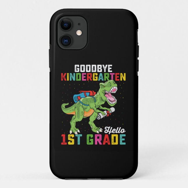 Goodbye Kindergarten Hello 1st Grade T Rex School Case-Mate iPhone Case (Back)