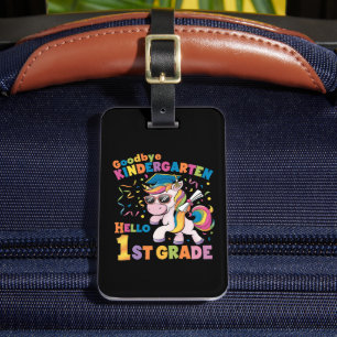 Goodbye Kindergarten Hello 1st Grade Unicorn Luggage Tag