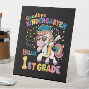 Goodbye Kindergarten Hello 1st Grade Unicorn Pedestal Sign
