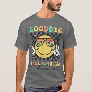 Goodbye Kindergarten Hello Summer Last Day Of Scho T-Shirt