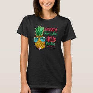 Goodbye Lesson Plan Hello Suntan Pineapple Teacher T-Shirt