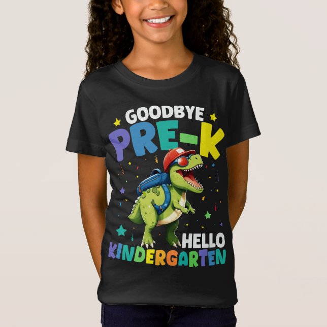  Goodbye Pre-k graduation Dinosaur T rex  T-Shirt (Front)