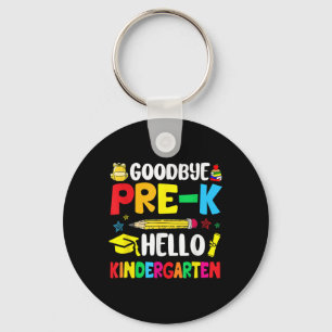 Goodbye Pre-k Hello Kindergarten - Back To School Key Ring