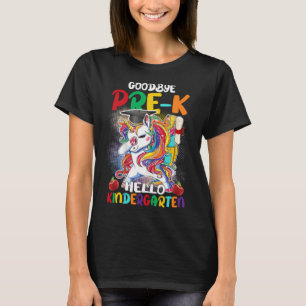 Goodbye Pre K Hello Kindergarten Graduate Unicorn T-Shirt
