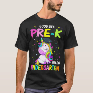 Goodbye Pre K Hello Kindergarten Magical Unicorn G T-Shirt