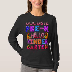 Goodbye Preschool Graduation Hello Kindergarten Pr T-Shirt