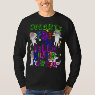 Goodbye Preschool Graduation Hello Kindergarten Pr T-Shirt