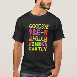 Goodbye Preschool Graduation Hello Kindergarten Pr T-Shirt