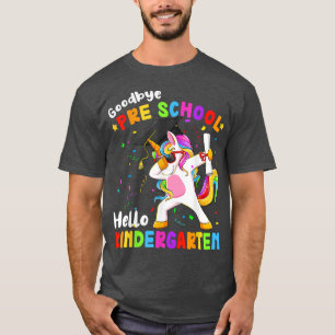 Goodbye Preschool Hello Kindergarten Graduation Un T-Shirt