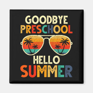 Goodbye Preschool Hello Summer Pre-K Graduation Magnet