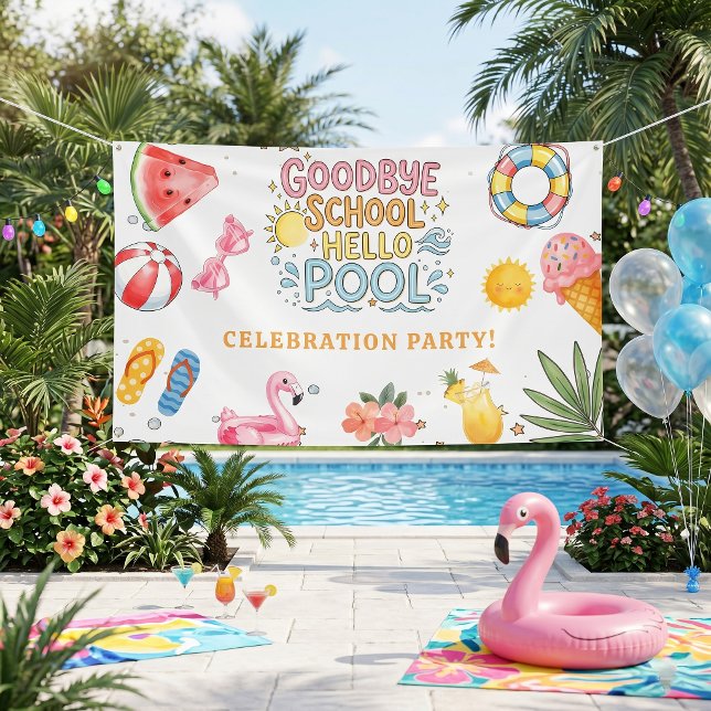 Goodbye School Hello Pool Banner (Creator Uploaded)
