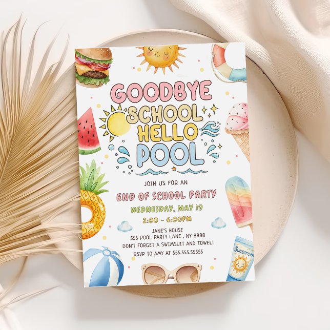 Goodbye School, Hello Pool, End of School Party  Invitation (Creator Uploaded)