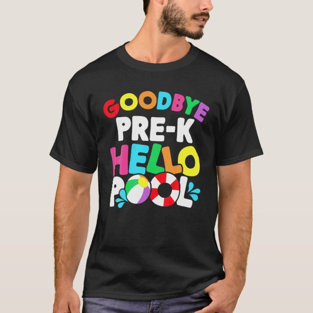 Goodbye School Hello Pool Pre-K Teacher Student Sq T-Shirt (Front)