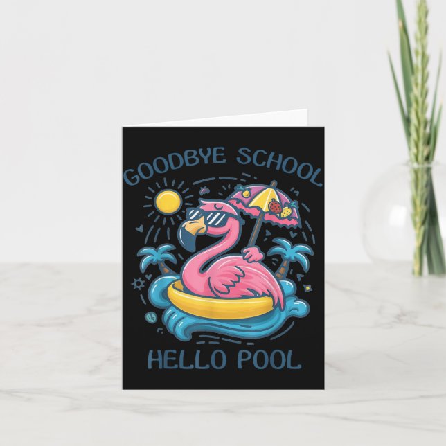 Goodbye School Hello Pool Summer Flamingo Card (Front)