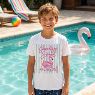 Goodbye School Hello Pool T-Shirt