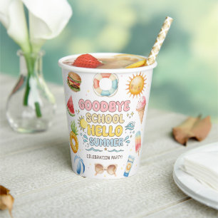 Goodbye School, Hello Summer, End of School Paper Cups
