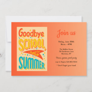 Goodbye School Hello Summer Invitation