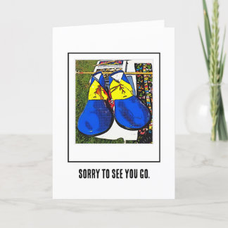 Goodbye Sorry to See You Go Greeting Card