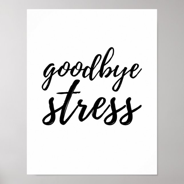 Goodbye Stress - White Poster (Front)