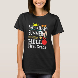 Goodbye Summer Hello 1st Grade First Day Back To S T-Shirt