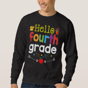 Goodbye Summer Hello Fourth Grade 4th Grader Teach Sweatshirt