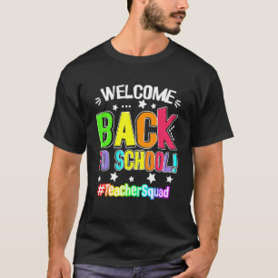 Goodbye Summer Welcome Teachers Squad Back To Scho T-Shirt