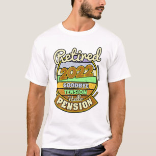Goodbye Tension Hello Pension Retirement Retired 2 T-Shirt
