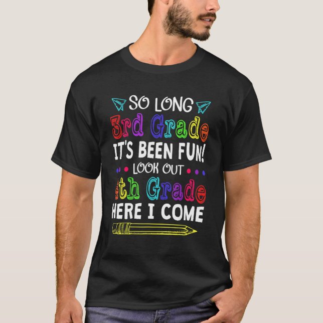 Goodbye Third Grade Welcome 4th Grade Back To Scho T-Shirt (Front)