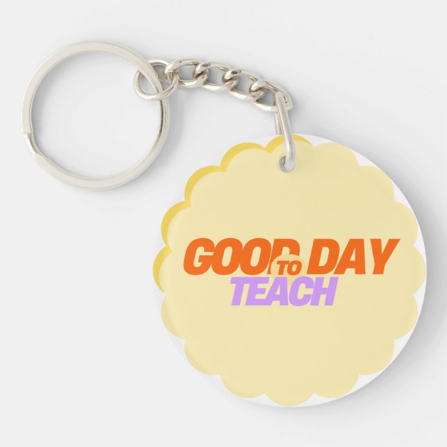 GOODDAY2TEACH- KeyChain (Front)