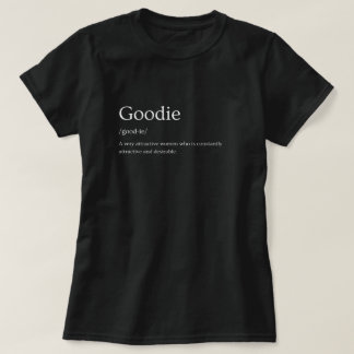 Goodie Dictionary Definition T-Shirt