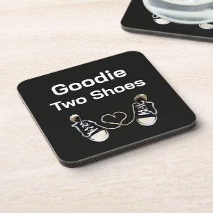 Goodie Two Shoes Beverage Coaster