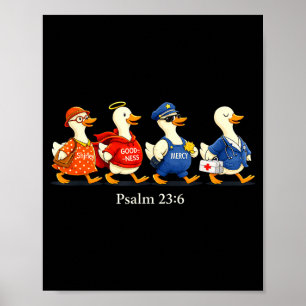 Goodness mercy psalm 23_6 funny goose christian poster
