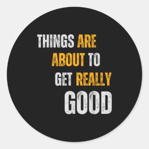Goodness Motivational Inspirational Kindness Quote Classic Round Sticker