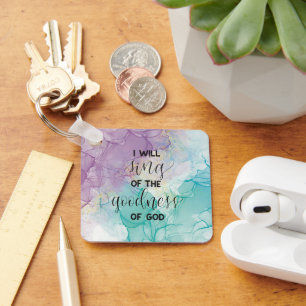Goodness of God Key Ring