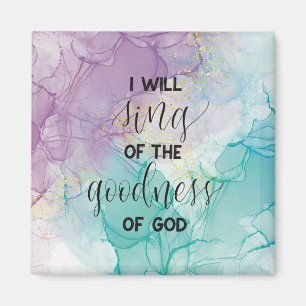 Goodness of God Magnet